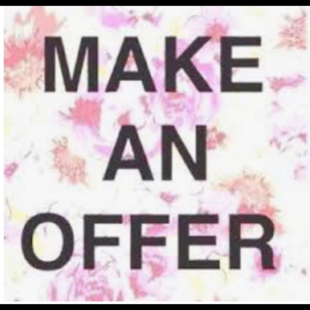 Feel free to make me an offer!